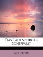 Das Lauenburger Schiffamt 0530773481 Book Cover