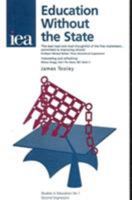 Education Without the State (Studies in Education) 025536380X Book Cover