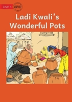 Lady Kwali's Wonderful Pots 1922827029 Book Cover