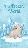 The Frozen World 9916792984 Book Cover