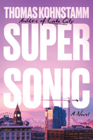 Supersonic: A Novel 1640097627 Book Cover