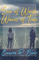 Sea of Words, Waves of Time 1525575503 Book Cover