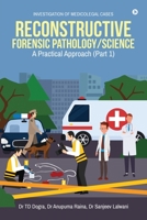 Reconstructive Forensic Pathology/Science: A Practical Approach 1639046925 Book Cover