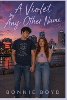 A Violet by Any Other Name: An Always Say Always Story B0FT3T4XS7 Book Cover