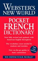 Webster's New World Pocket French Dictionary, Fully Revised and Updated: 2008 Edition 0470178248 Book Cover