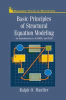 Basic Principles of Structural Equation Modeling : An Introduction to Lisrel and Eqs (Springer Texts in Statistics) 1461284554 Book Cover