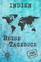 Indien Reise Tagebuch: Notizbuch liniert 120 Seiten - Reiseplaner zum Selberschreiben - Reisenotizbuch Abschiedsgeschenk Urlaubsplaner 1709943882 Book Cover