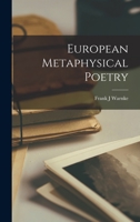 European Metaphysical Poetry (Series / Elizabethan Club) 0300018495 Book Cover