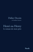 Henri ou Henry, le roman de mon père 2234056810 Book Cover