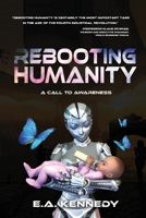 Rebooting Humanity: A Call to Awareness 1098339797 Book Cover