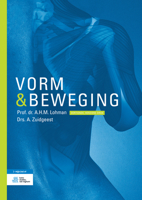 Vorm En Beweging: Leerboek Van Het Bewegingsapparaat Van de Mens 903680938X Book Cover