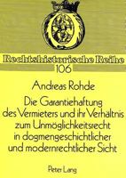 Die Garantiehaftung Des Vermieters Und Ihr Verhaeltnis Zum Unmoeglichkeitsrecht in Dogmengeschichtlicher Und Modernrechtlicher Sicht 3631449801 Book Cover