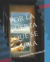 Por la puerta que se abra (Spanish Edition) B08JF5K2ZY Book Cover