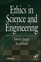 Ethics in Science and Engineering 047062602X Book Cover