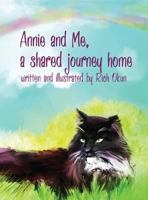 Annie and Me, a Shared Journey Home 1614772037 Book Cover