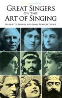 Great Singers on the Art of Singing 0486291901 Book Cover