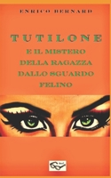 Tutilone e il mistero della ragazza dallo sguardo felino: Quem quaeritis spin-off (Italian Edition) 3038412007 Book Cover