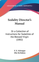 Sodality Director's Manual 1497485053 Book Cover