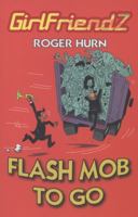 Flash Mob to Go 1781271542 Book Cover