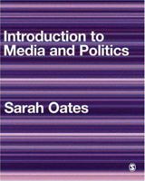 Introduction to Media and Politics 1412902622 Book Cover