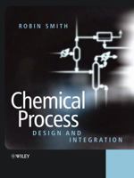 Chemical Process: Design and Integration 1119990130 Book Cover