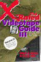 The X-Rated Videotape Guide III: Over 1,000 Reviews of 1990-1992 Adult Movies (X-Rated Videotape Guide) 087975818X Book Cover