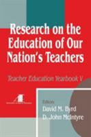 Research on the Education of Our Nation's Teachers: Teacher Education Yearbook V (Teacher Education) 0803965133 Book Cover
