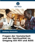 Fragen der Sozialarbeit und der Spiritualität im Umgang mit HIV und AIDS 6206002772 Book Cover