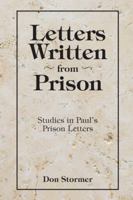 Letters Written from Prison: Studies in Paul's Prison Letters 1524635677 Book Cover