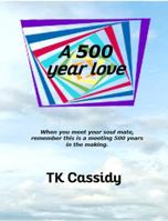 A 500 Year Love 0966015290 Book Cover