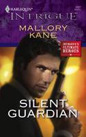 Silent Guardian (Intrigue's Ultimate Heroes) (Harlequin Intrigue #1037) 0373693044 Book Cover