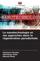 La nanotechnologie et ses approches dans la régénération parodontale 620865081X Book Cover