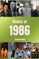 History of 1986: A Concise Monthly Guide to the Main Events of 1986 B0FGCVD1TQ Book Cover