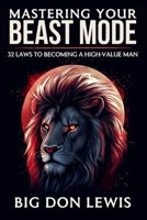 Mastering Your Beast Mode B0DZGJ61QR Book Cover