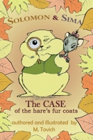 Solomon & Sima. The case of the hare's fur coats 1537487256 Book Cover