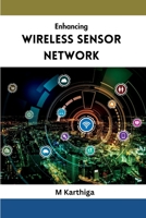 Enhancing Wireless Sensor Network 7377687045 Book Cover