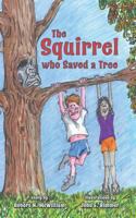 The Squirrel Who Saved a Tree 1773707248 Book Cover