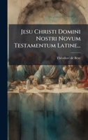 Jesu Christi Domini Nostri Novum Testamentum Latine... 1024624099 Book Cover