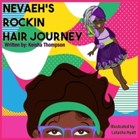 Nevaeh's Rockin' Hair Journey 0578762269 Book Cover