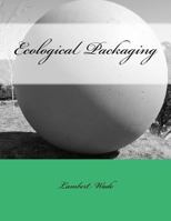 Ecological Packaging 1726338711 Book Cover