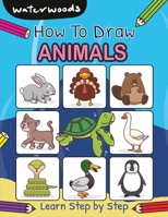 How To Draw Animals: Learn How to Draw Animals with Easy Step by Step Guide B0CPMC5BM6 Book Cover