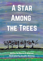 A Star Among the Trees 0578282739 Book Cover