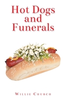 Hot Dogs and Funerals 1638749302 Book Cover