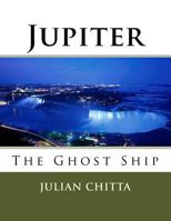 Jupiter: The Ghost Ship 1496124138 Book Cover