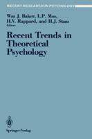 Recent Trends in Theoretical Psychology: Proceedings of the Second Biannual Conference of the International Society for Theoretical Psychology, April 20 25, 1987, Banff, Alberta, Canada 0387967575 Book Cover