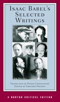 Isaac Babel's Selected Writings (Norton Critical Edition) 0393927032 Book Cover