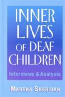 Inner Lives of Deaf Children: Interviews and Analysis 1563681021 Book Cover