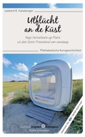 Utflücht an de Küst: Neje Vertellsels up Platt ut dat Oost-Freesland van vandaag. Plattdeutsche Kurzgeschichten (German Edition) 3769350030 Book Cover