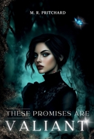 These Promises Are Valiant 195770988X Book Cover