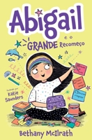 Abigail e o grande recomeço (Portuguese Edition) 6559885038 Book Cover